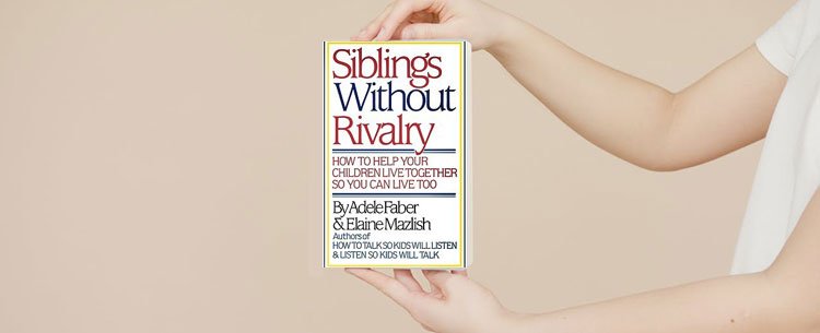 Siblings without Rivalry