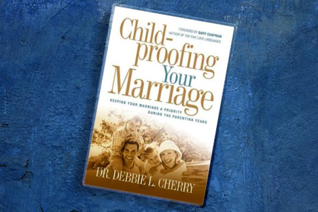 Child-Proofing your Marriage